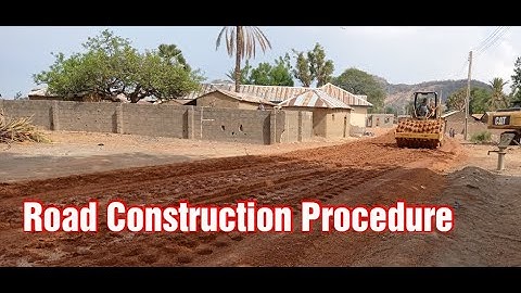 Road Construction Procedure | Sub-base of Road | Site Clearance & Filling of Laterite