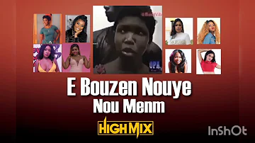 E Bouzen Nou Ye Nou menm (Dj HighMix Remix Raboday)