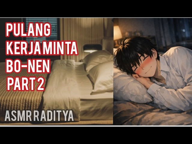 ASMR Spicy | Pulang Kerja Minta Bo-nen Part 2 | #asmr #asmrsounds