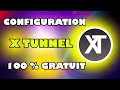 COMMENT CONFIGURER L'APPLICATION XTUNEL | COMMENT AVOIR LA CONNEXION GRATUIT | INTERNET GRATUIT