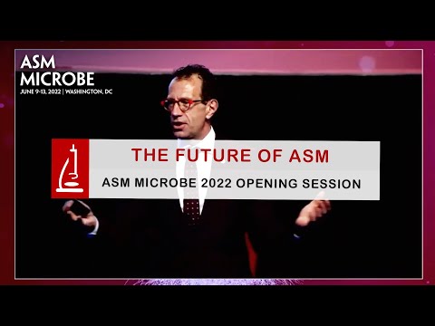 The Future of ASM - ASM Microbe 2022 Opening Session