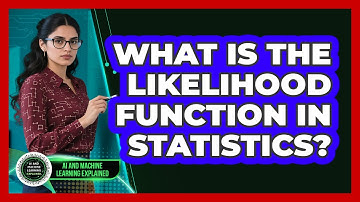 What Is the Likelihood Function in Statistics?