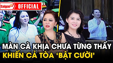 Màn CÀ KHỊA "ĐI VÀO LÒNG ĐẤT" ngay tại tòa khiến bà Phương Hằng phải BẬT CƯỜI dù đang ĂN NĂN