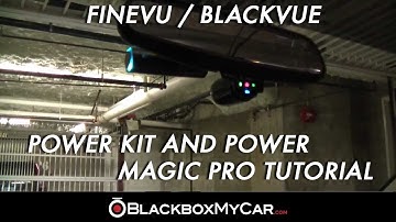 How Finevu/Blackvue Power Kit/Power Magic Pro Work - Blackboxmycar.com