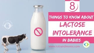 8 Things about LACTOSE INTOLERANCE in Babies