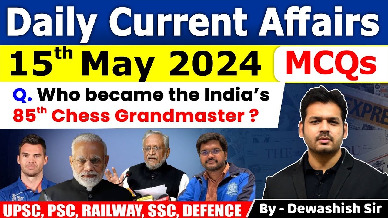 15th May 2024 | Current Affairs Today | May Daily Current Affair ...