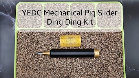 The Ding Ding Kit! (YEDC Mechanical Pig Slider)
