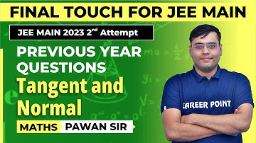 Previous Year Exam Questions on Tangent & Normal | Mathematics | JEE Main 2023 | Pawan Sir @cpkota