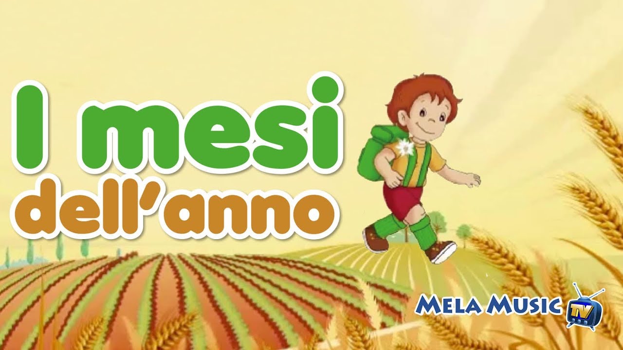 I Mesi Dell Anno Canzoni Melamusictv Youtube