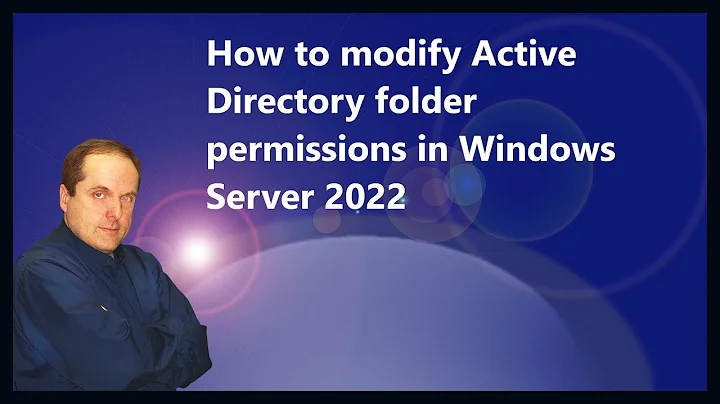 How to modify Active Directory folder permissions in Windows Server 2022