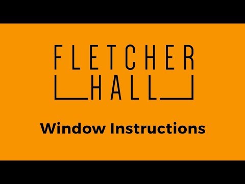 Fletcher Hall - Window Operation Instructions