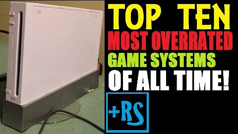 Top 10 Most Overrated Game Systems Of All Time