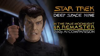 Star Trek DS9 - 4K AI Remaster - S06E19 - In the Pale Moonlight