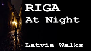 Riga Old Town at Night: A Stunning 4K UHD Walk Through UNESCO World Heritage Site