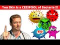 You&#39;re Covered with BACTERIA Right Now! [Skin Bacteria Tips]