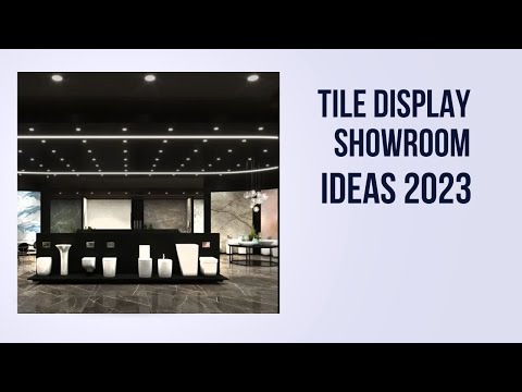 10 Tile Display Showroom Ideas For 2023