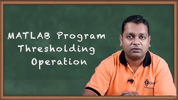 Operasi Thresholding Program MATLAB - Peningkatan Citra dalam Domain Spasial - Pemrosesan Citra