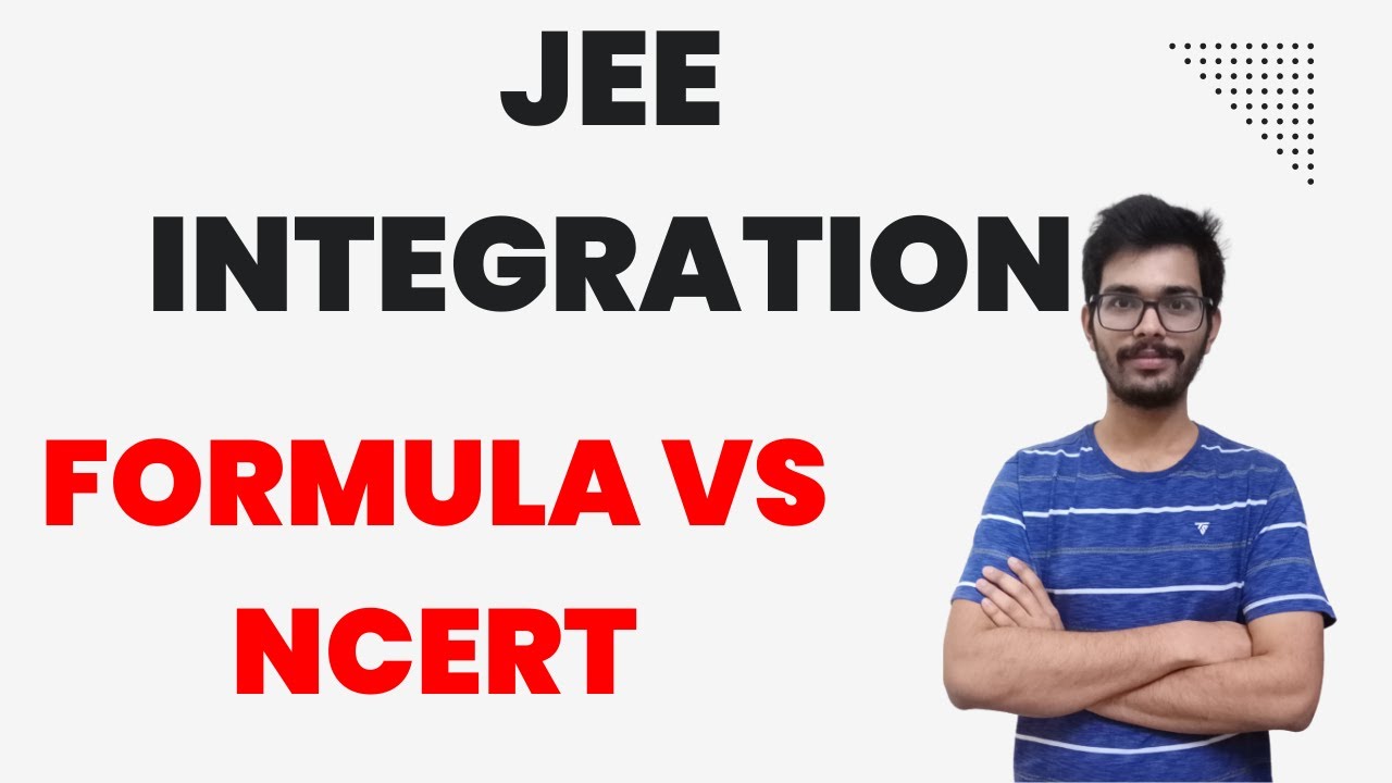 JEE INTEGRATION FORMULA VS NCERT CONCEPTS - YouTube