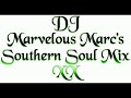 DJ Marvelous Marc's Southern Soul Mix XX