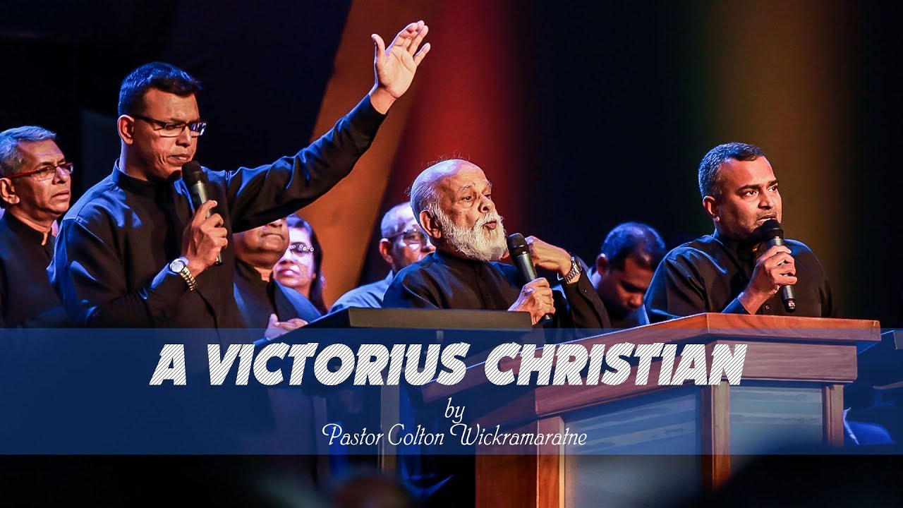 A Victorious Christian by Pastor Colton Wickramaratne