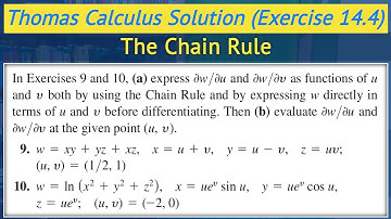 Chain rule in multivariable calculus | Thomas calculus exercise 14.4 Q9 & Q10 || Lec 36
