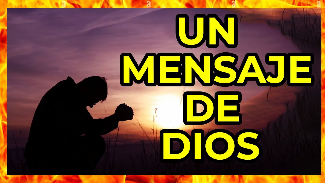 UN MENSAJE DE DIOS PARA TU VIDA - YouTube