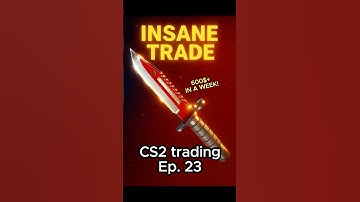 Scraps to glory - CS 2 trading, ep23 #cs2   #cs2skins   #cs