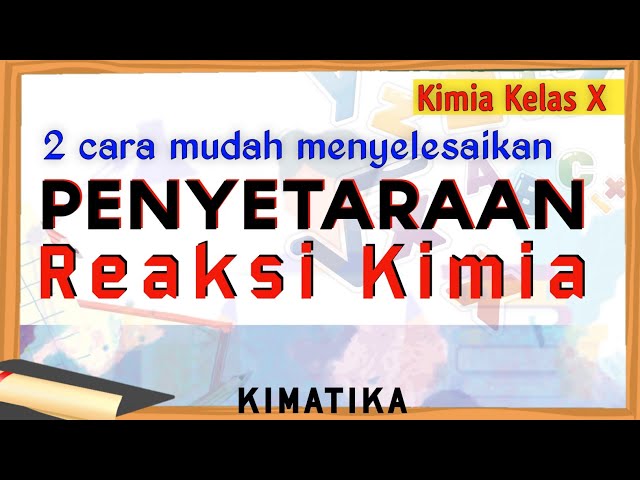 Penyetaraan Persamaan Reaksi | Kimia Kelas 10 class=