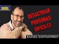 Consejos para Desactivar personas difíciles