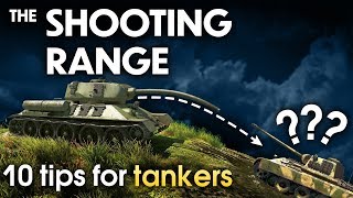 THE SHOOTING RANGE 159: 10 tips for tankers / War Thunder