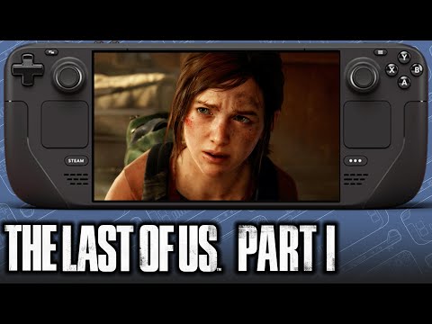 The Last Of Us Part 1 On Steam Deck! Playable? 🤔