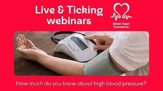 BHF Live & Ticking April 2024 – How much do you know about high blood pressure?
