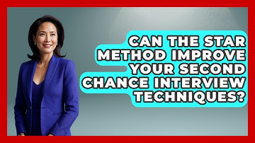 Can The STAR Method Improve Your Second Chance Interview Techniques? - Second Chance Journey