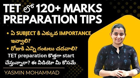 How to Score 120+ marks in TET in first attempt by Yasmin || tet preparation tips #tetdsc 