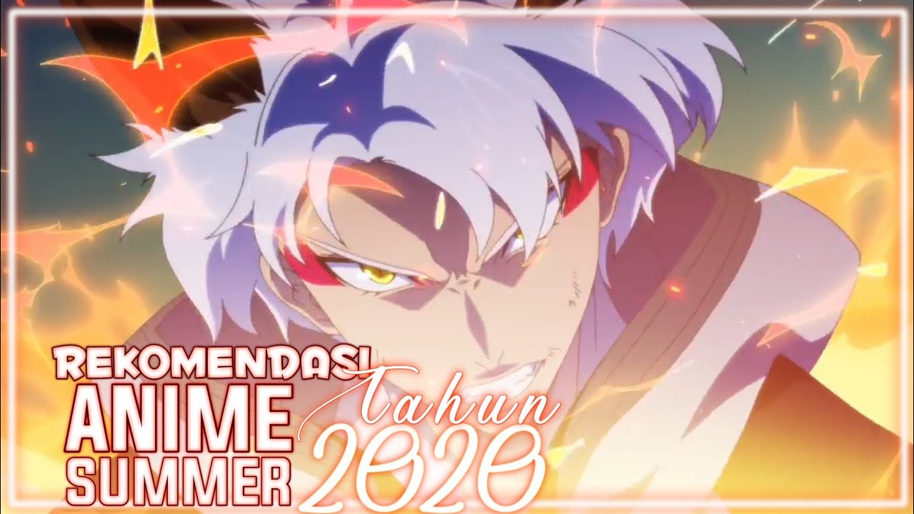 5 Rekomendasi Anime Summer 2020 - YouTube