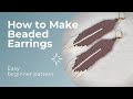 How to make beaded fringe earrings - Beaded fringe earrings tutorial - Beaded earrings tutorial