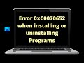 Fix Error 0xC0070652 When Installing Or Uninstalling Programs In Windows 11 10 Fix Error 0xC0070652 When Installing Or Uninstalling Programs In Windows 11 10