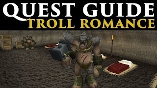 RuneScape 3 - Troll Romance - Quest Guide