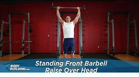 Standing Front Barbell Raise Over Head   Exercise Videos & Guides   Bodybuilding com