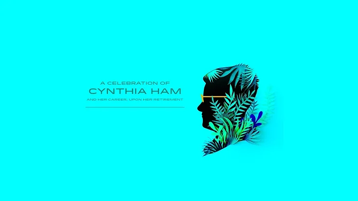 A Celebration of Cynthia Ham