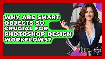 Why Are Smart Objects So Crucial For Photoshop Design Workflows? - Graphic Design Nerd