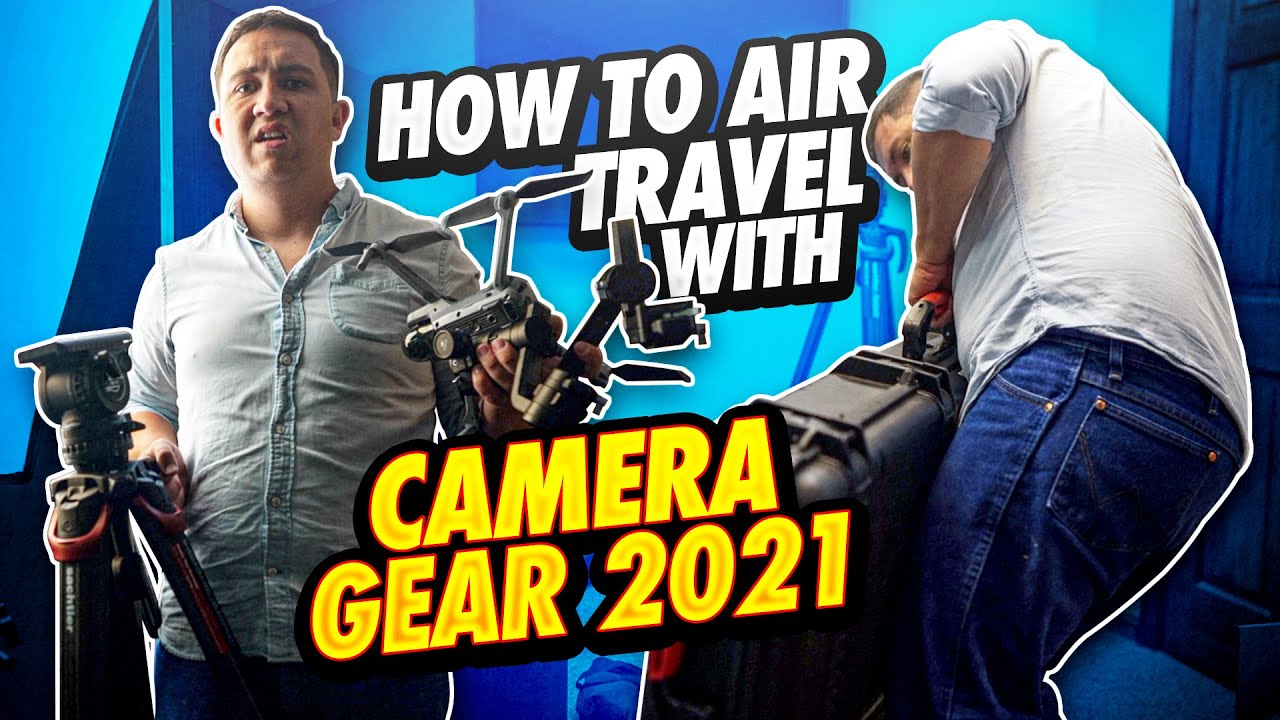 How to Air Travel with Camera Gear 2021 YouTube