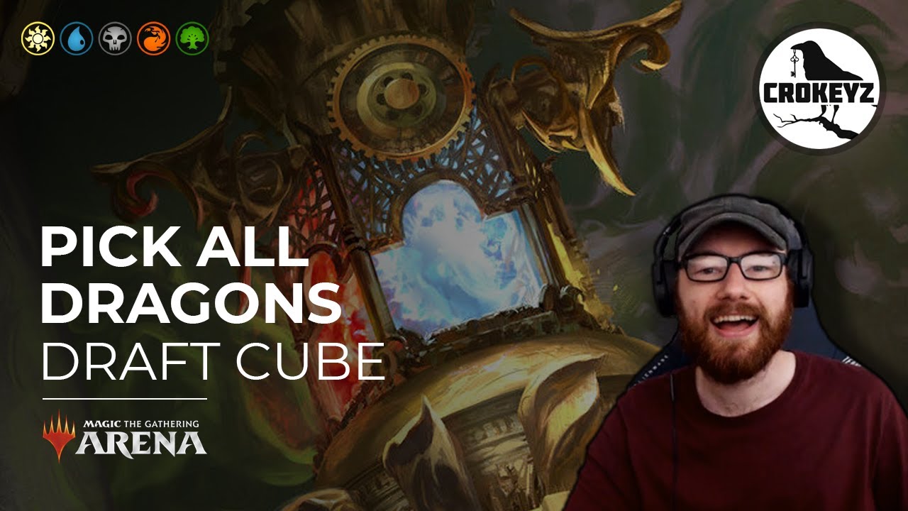 PICK ALL DRAGONS! MTG Arena Cube Draft | CROKEYZ MTG Arena