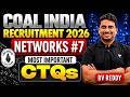 Coal India Recruitment 2026 | Networks Most Important CTQs #7 | Complete Practice for CIL Exam