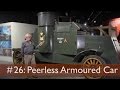 Tank Chats #26 Peerless Armoured Car | The Tank Museum