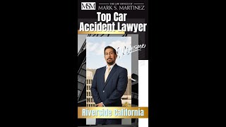 Top Car Accident Lawyer Riverside CA