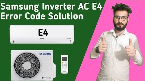 Samsung AC Error Code E4 || Samsung Inverter AC E4 Error Problem Solve || Hindi Explain
