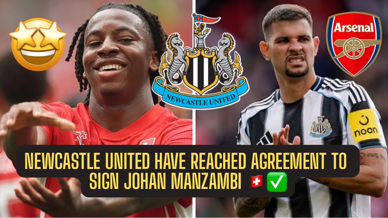 Newcastle United AGREEMENT REACHED FOR Johan Manzambi at €60M + IS HE REPLACING BRUNO ?