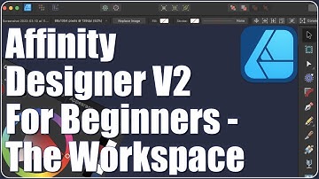 Affinity Designer V2 For Beginners - The Workspace