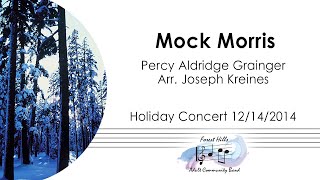 Mock Morris | Percy Aldridge Grainger | Arr. Joseph Kreines | Forest Hills Adult Community Band